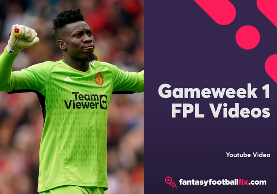 FPL Gameweek 1 Ones to watch