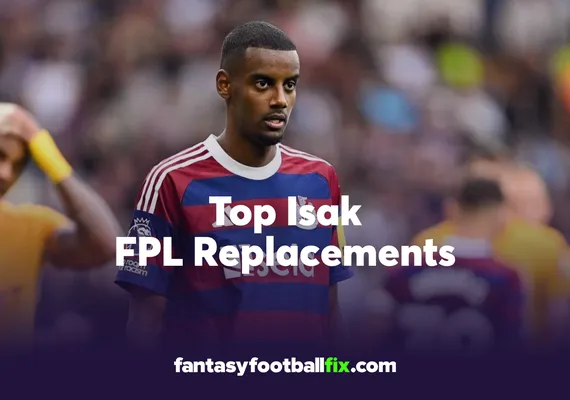 FPL Best Isak Replacements