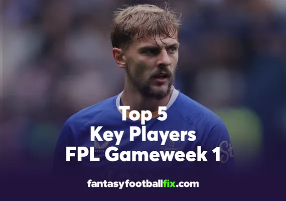 FPL Top 5 Players Gameweek 1